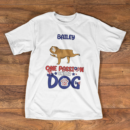 One Passion Under Dog - Personalized Tshirt TC2DTHN47