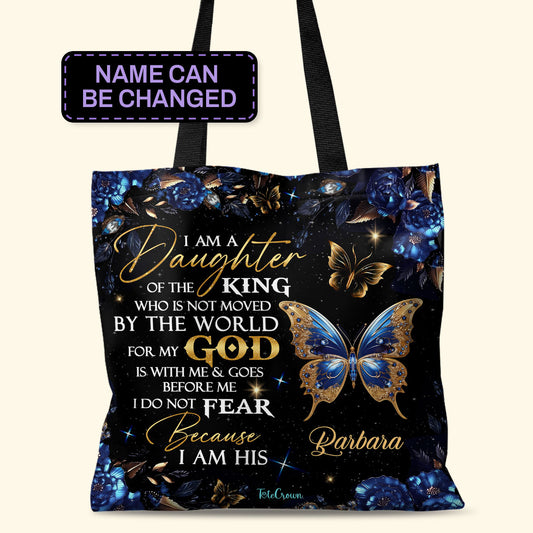 I Am A Daughter Of The King - Personalized Tote Bag TCM04