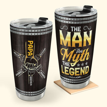 The Man The Myth The Legend 20oz, 30oz, 40oz Personalized Tumbler TCM1024