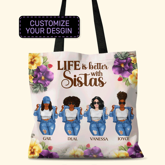 Life Is Better With Sistas - Personalized Tote Bag TCH12