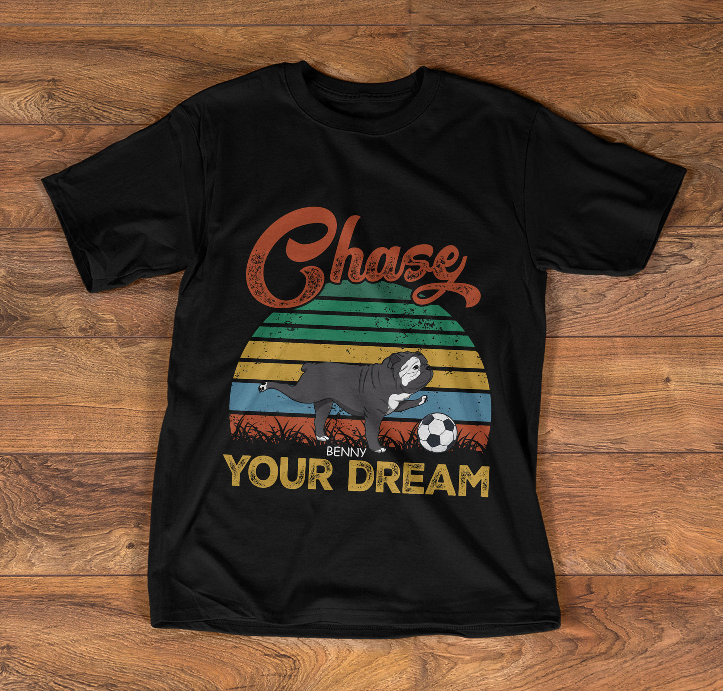 Chase Your Dream - Personalized T-shirt TC2DTN69A