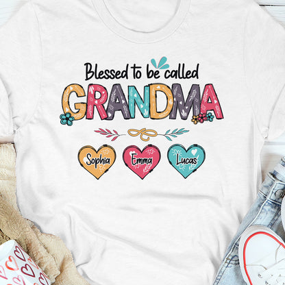 Blessed To Be Called Grandma/Mama - Personalized Tshirt TC2DTHN21