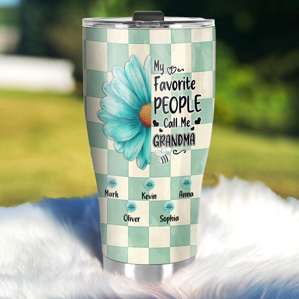 My Favorite People Call Me Grandma 20oz, 30oz, 40oz Personalized Tumbler TCSSTT47