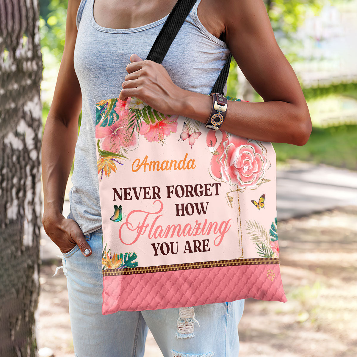 Never Forget How Flamazing You  Are - Personalized Tote Bag TCM26