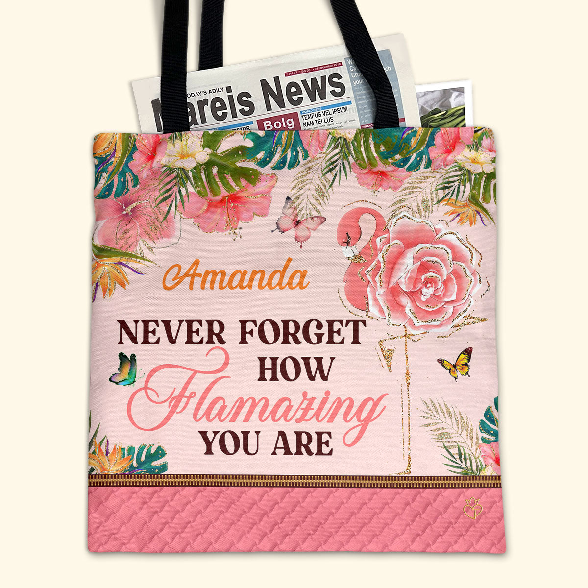 Never Forget How Flamazing You  Are - Personalized Tote Bag TCM26