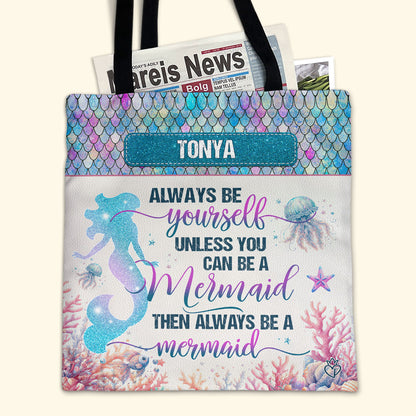 Always Be A Mermaid - Personalized Tote Bag TCM24