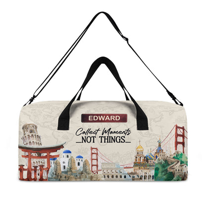 Collect Moments Not Things - Minimalist Duffle Bag TCMDBT75