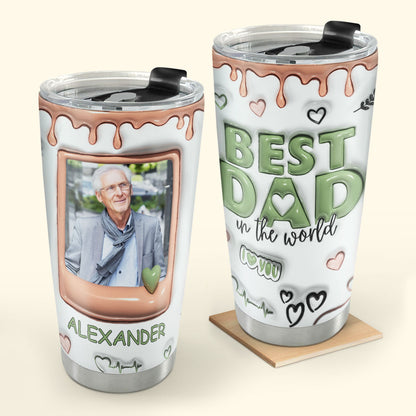 Best Dad In The World 20oz, 30oz, 40oz Personalized Tumbler TCSSTM1012