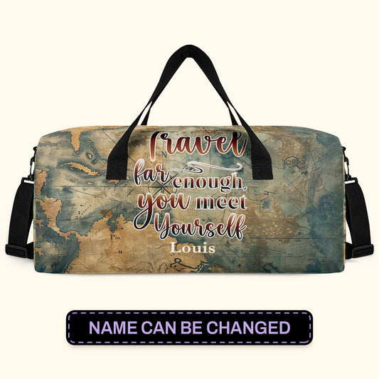 Travel Far Enough You Met Yourself - Minimalist Duffle Bag TCMDBHA35
