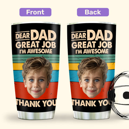 Dad Great Job 20oz, 30oz, 40oz Personalized Tumbler TCH857