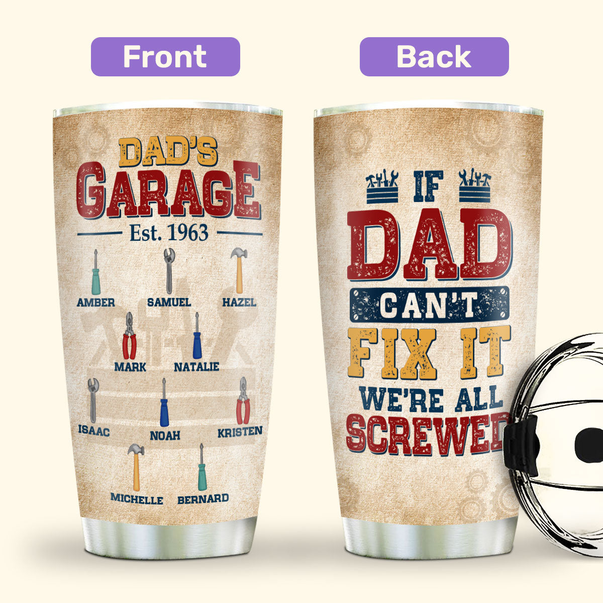 Dad's Garage 20oz, 30oz, 40oz Personalized Tumbler TCSSTN13