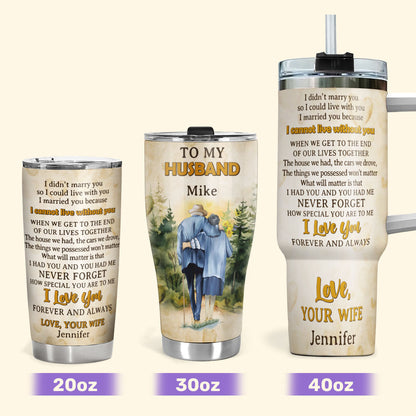 To My Husband 20oz, 30oz, 40oz Personalized Tumbler TCSSTHN10