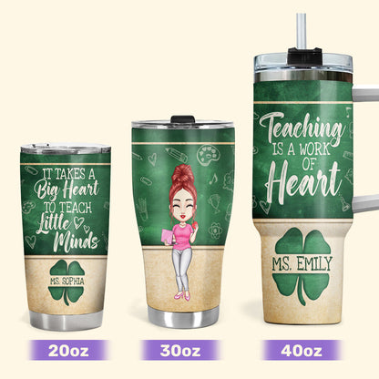 Teaching Is A Work Of Heart 20oz, 30oz, 40oz - Personalized Tumbler TCSSTN79